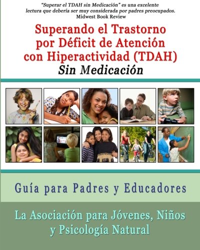 LIBRO - Superar El Trastorno Por Deficit de Atencion Con Hiperactividad (Tdah) Sin Medicacion - Ivanna & Pau - Juguetes, material didactico y productos para niños y el bienestar familiar